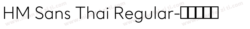 HM Sans Thai Regular字体转换